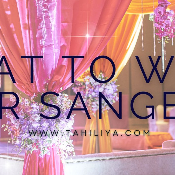 What to wear for Sangeet or Cocktails? - Tahiliya