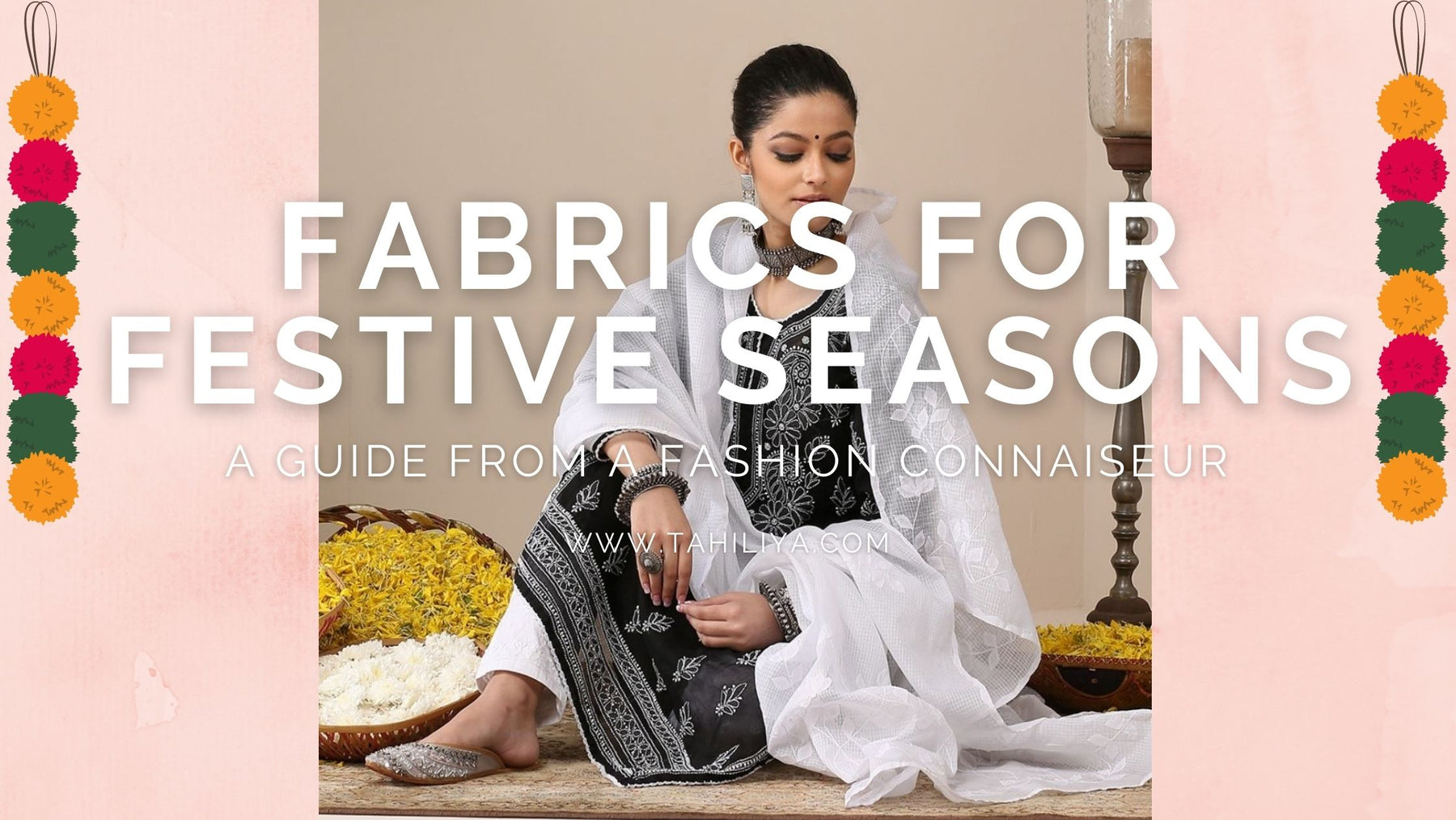 Fabric Which Will Take a Lead for Festive Seasons - Tahiliya